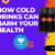 How Cold Drinks Can Harm Your Health