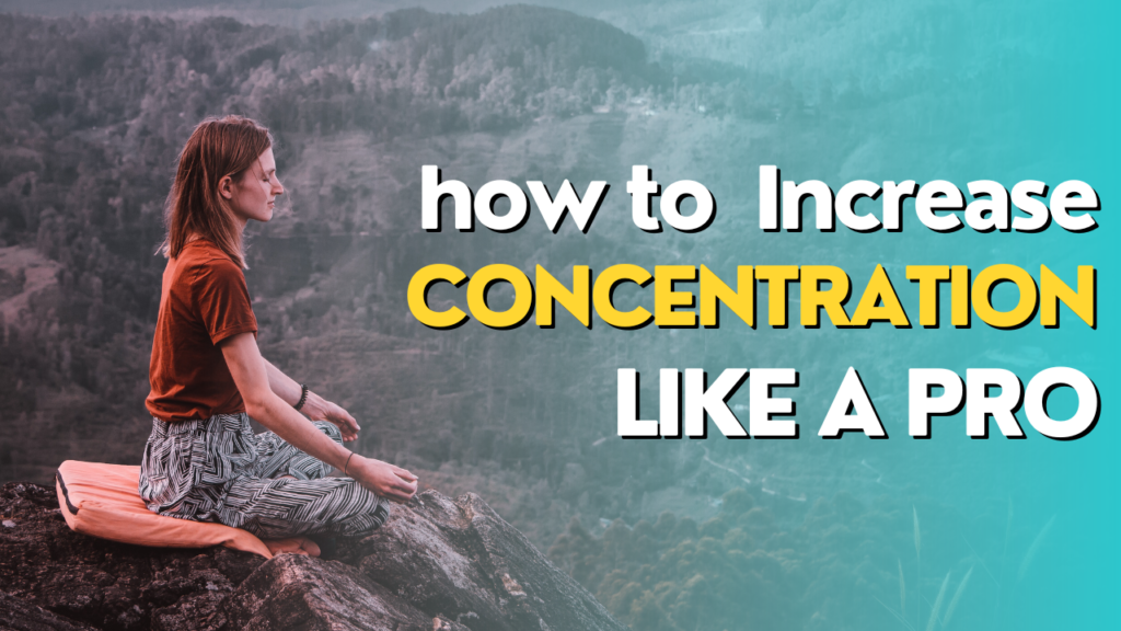 how to increase concentration